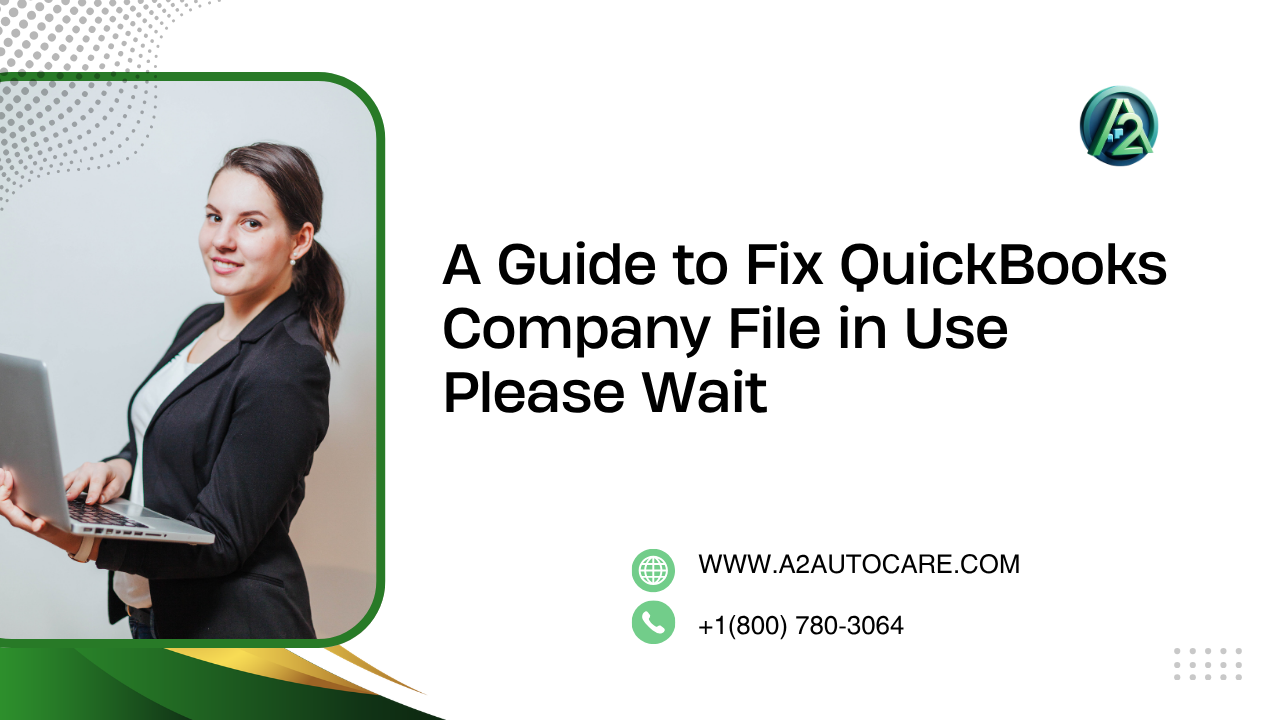 Easy Steps For QuickBooks Company File In Use Issue